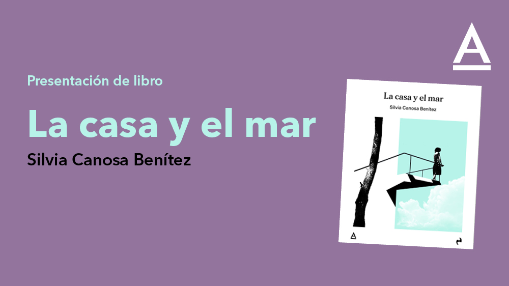 Presentación de libro: La casa y el mar